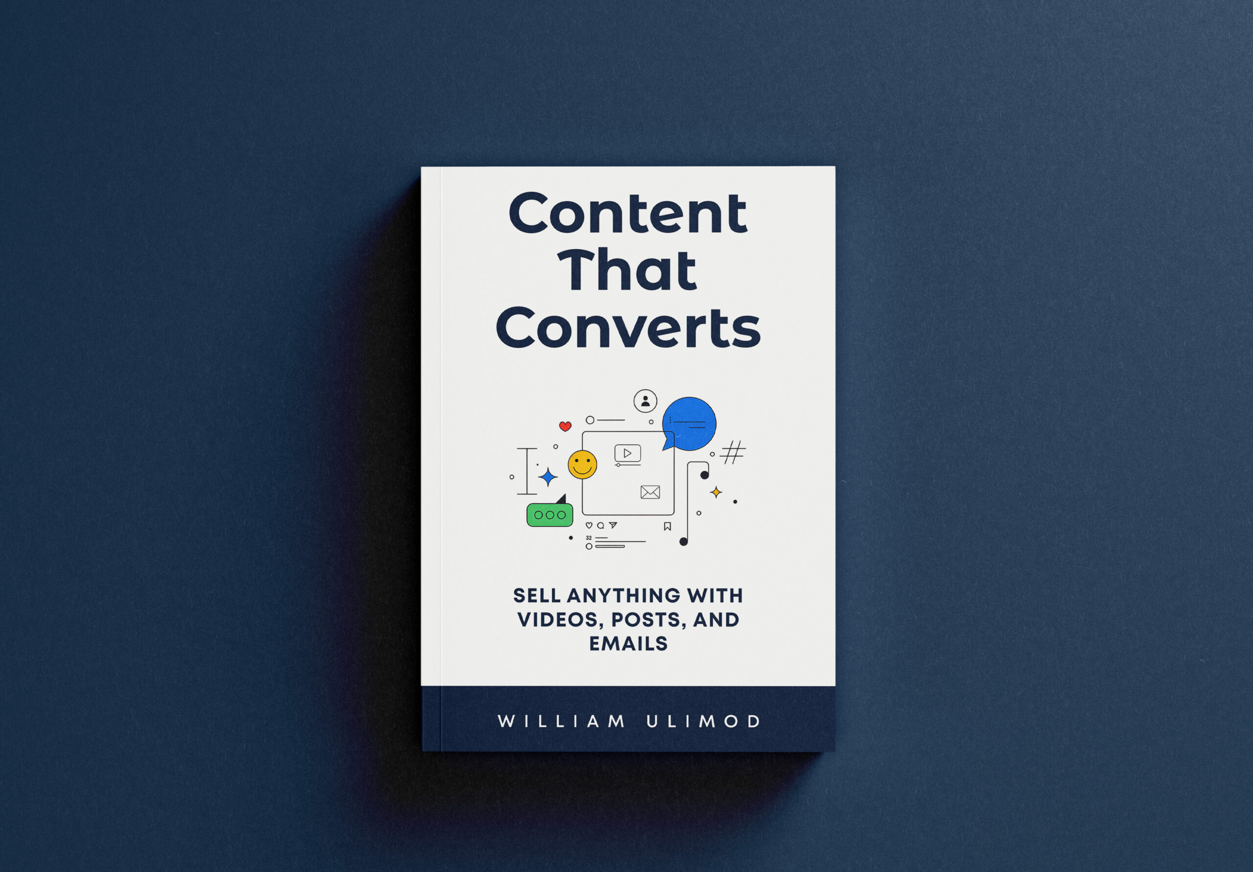 Sell Anything with Videos, Posts, and Emails – William Ulimod