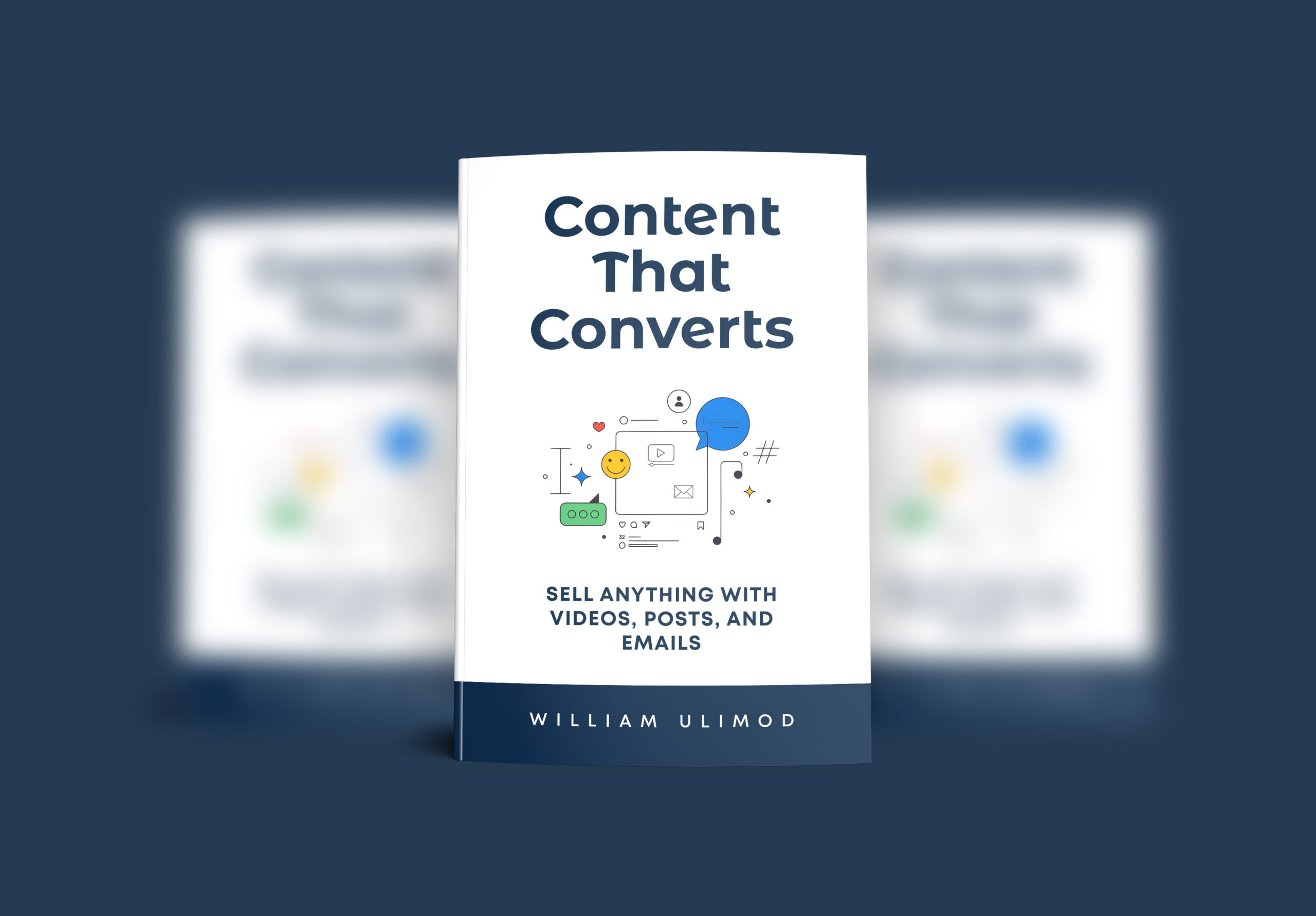 Sell Anything with Videos, Posts, and Emails – William Ulimod - Image 3