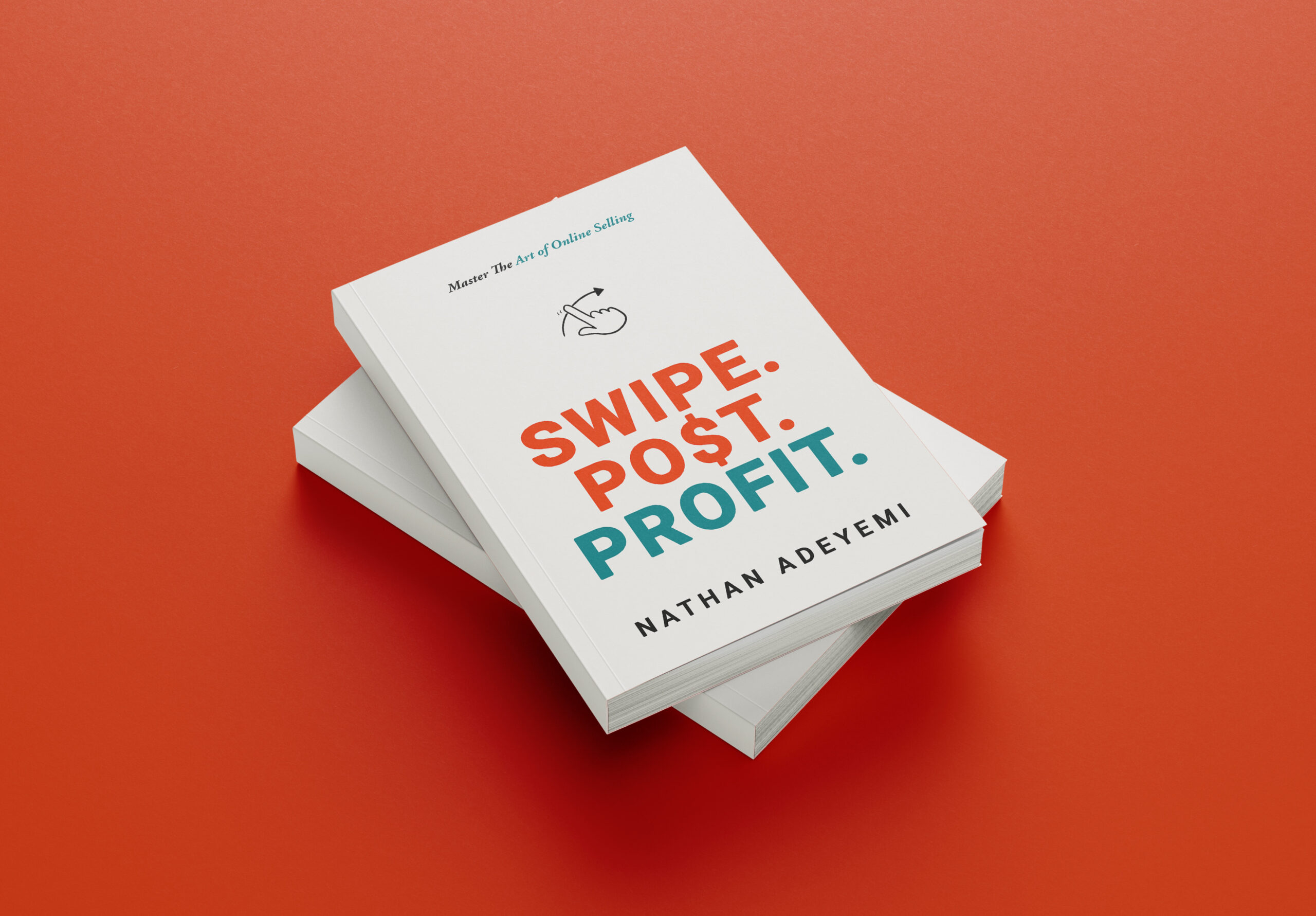 Swipe. Post. Profit.: Master the Art of Online Selling | Nathan Adeyemi’s Guide to Online Success - Image 2