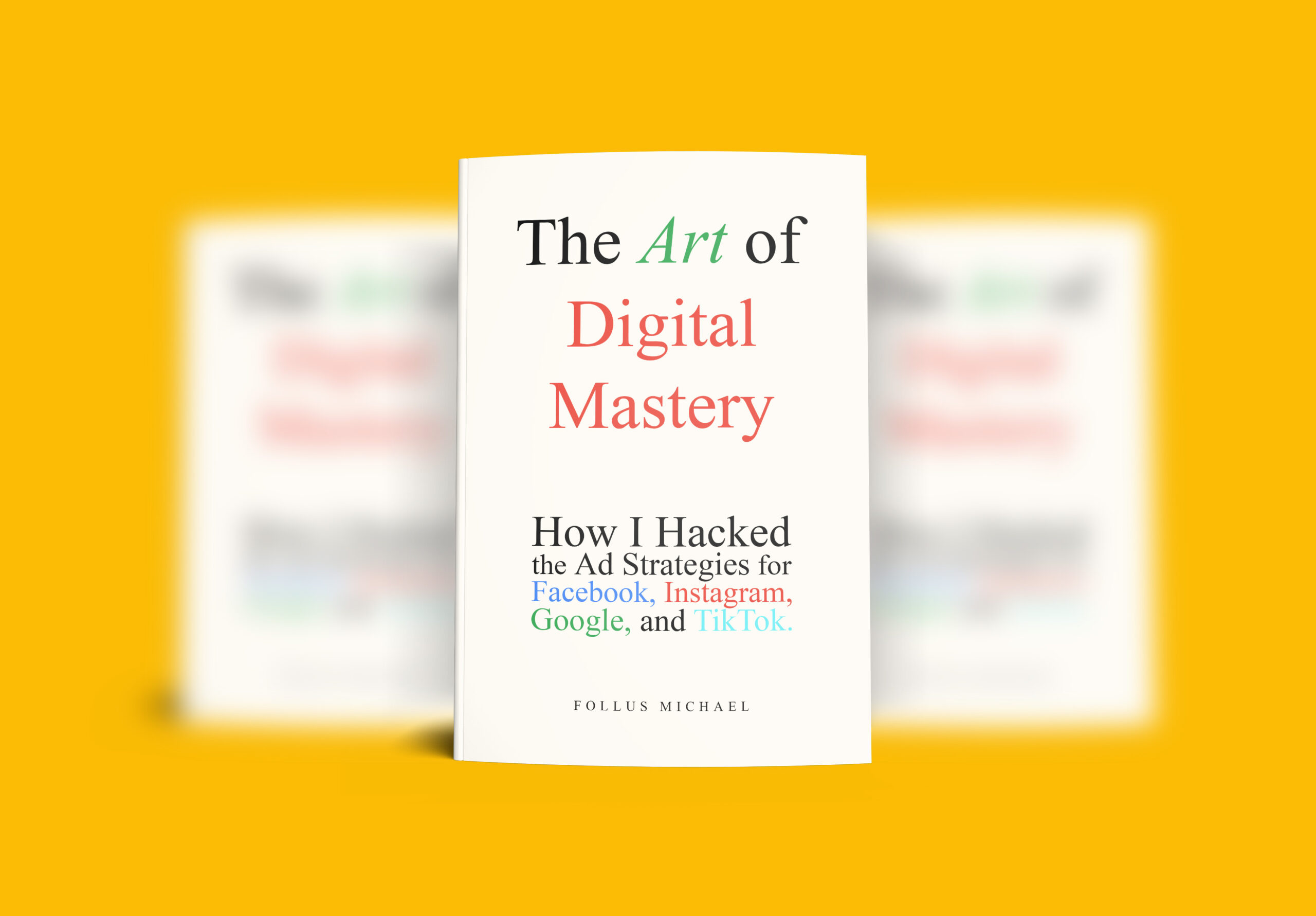 The Art of Digital Mastery Book | Follus Michael’s Guide to Online Success - Image 2