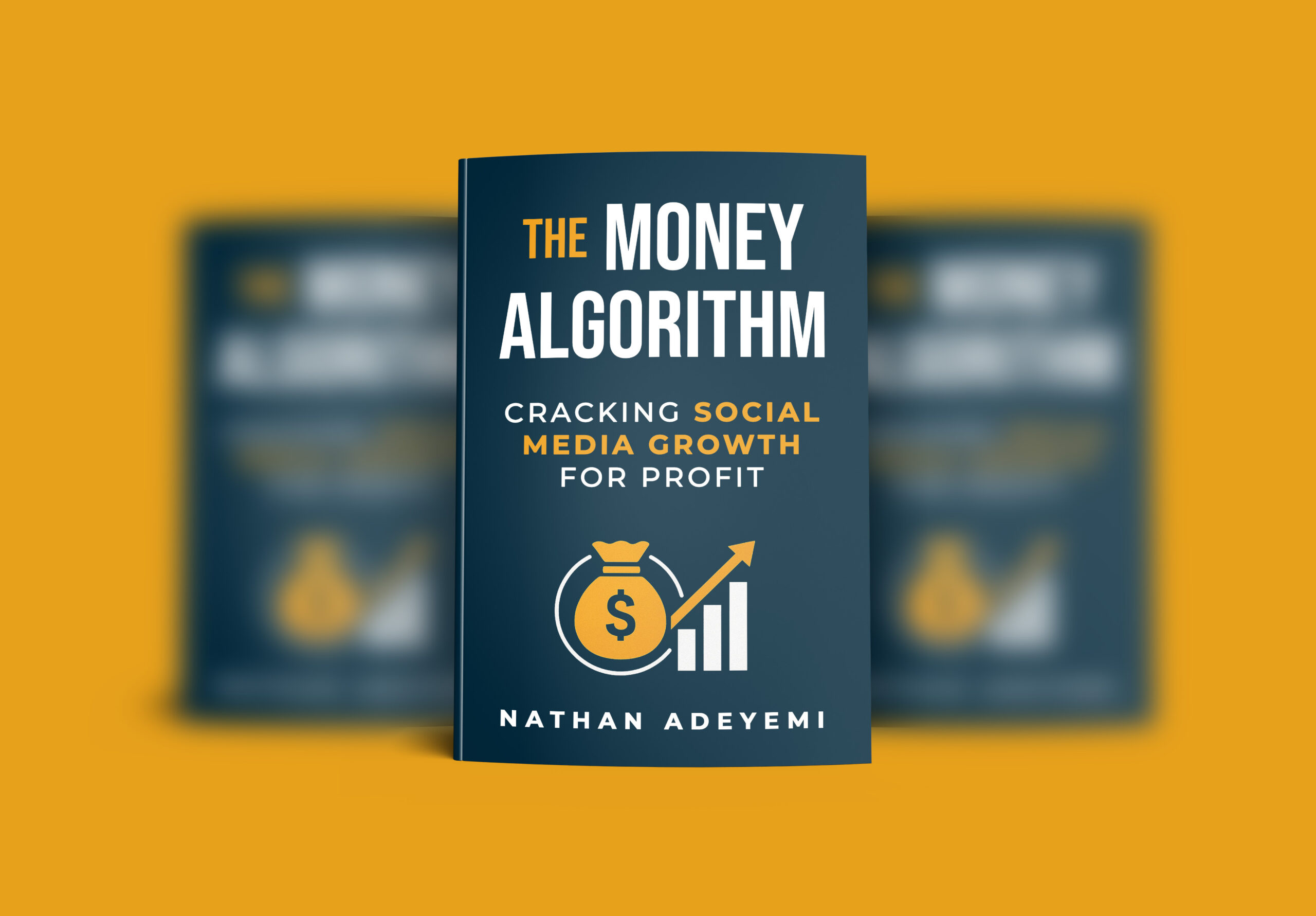 The Money Algorithm Book | Cracking Social Media Growth for Profit – Nathan Adeyemi - Image 2