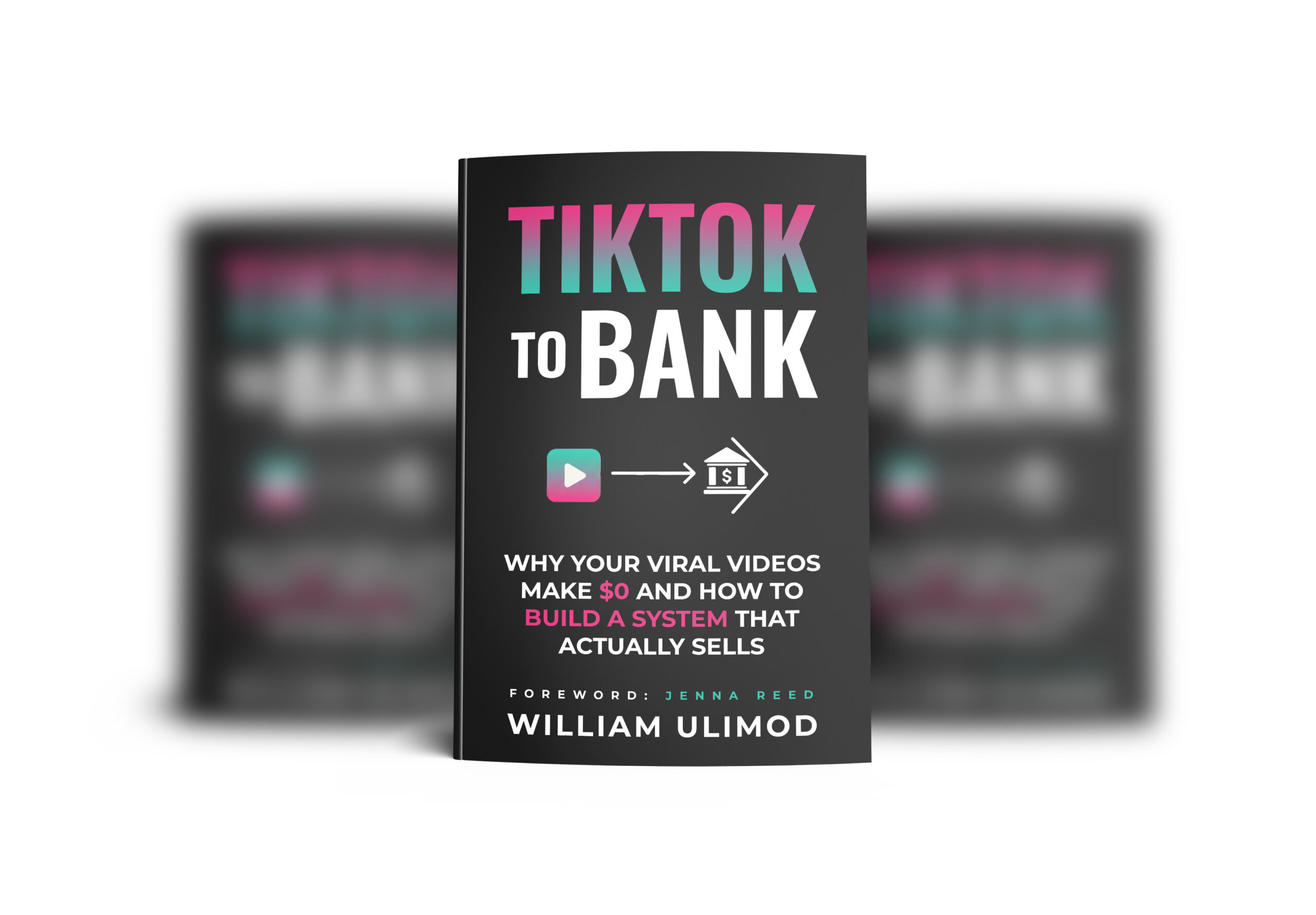 Why Your Viral Videos Make $0 Book | Build a System That Actually Sells – William Ulimod - Image 3